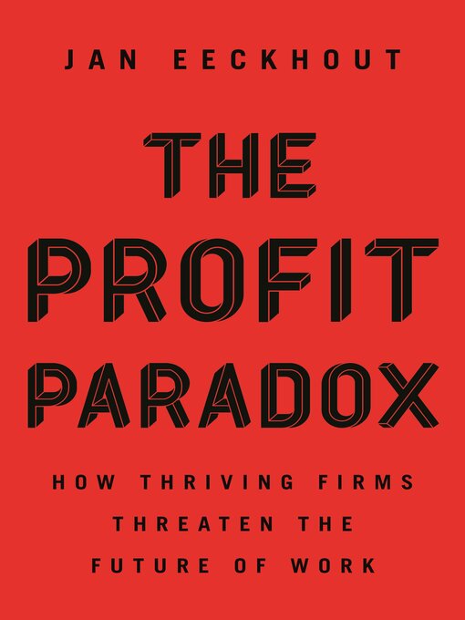 Title details for The Profit Paradox by Jan Eeckhout - Available